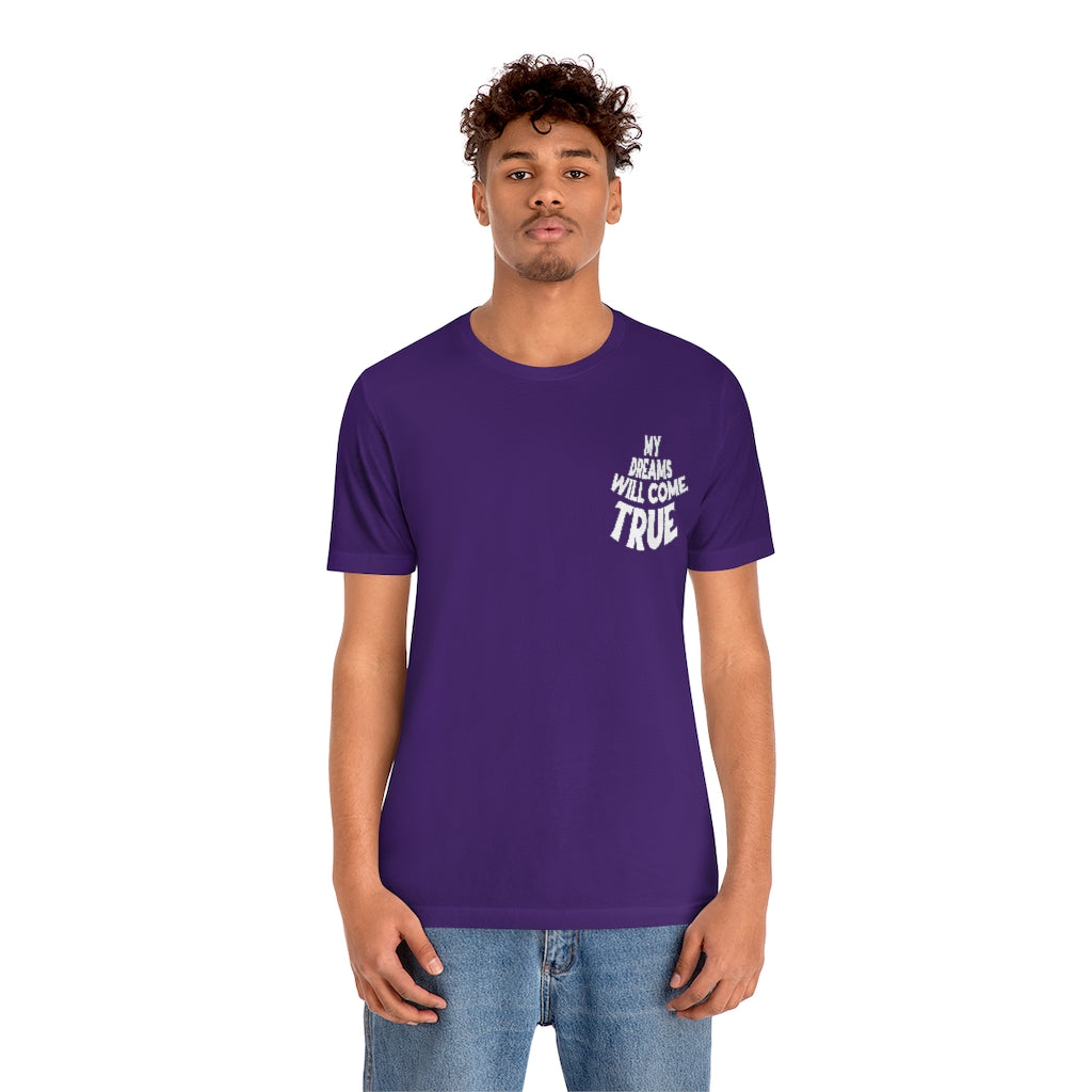 My Dreams Come True Tee