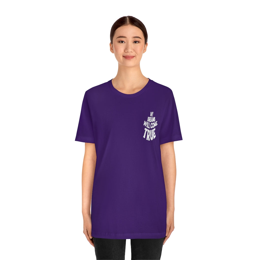 My Dreams Come True Tee